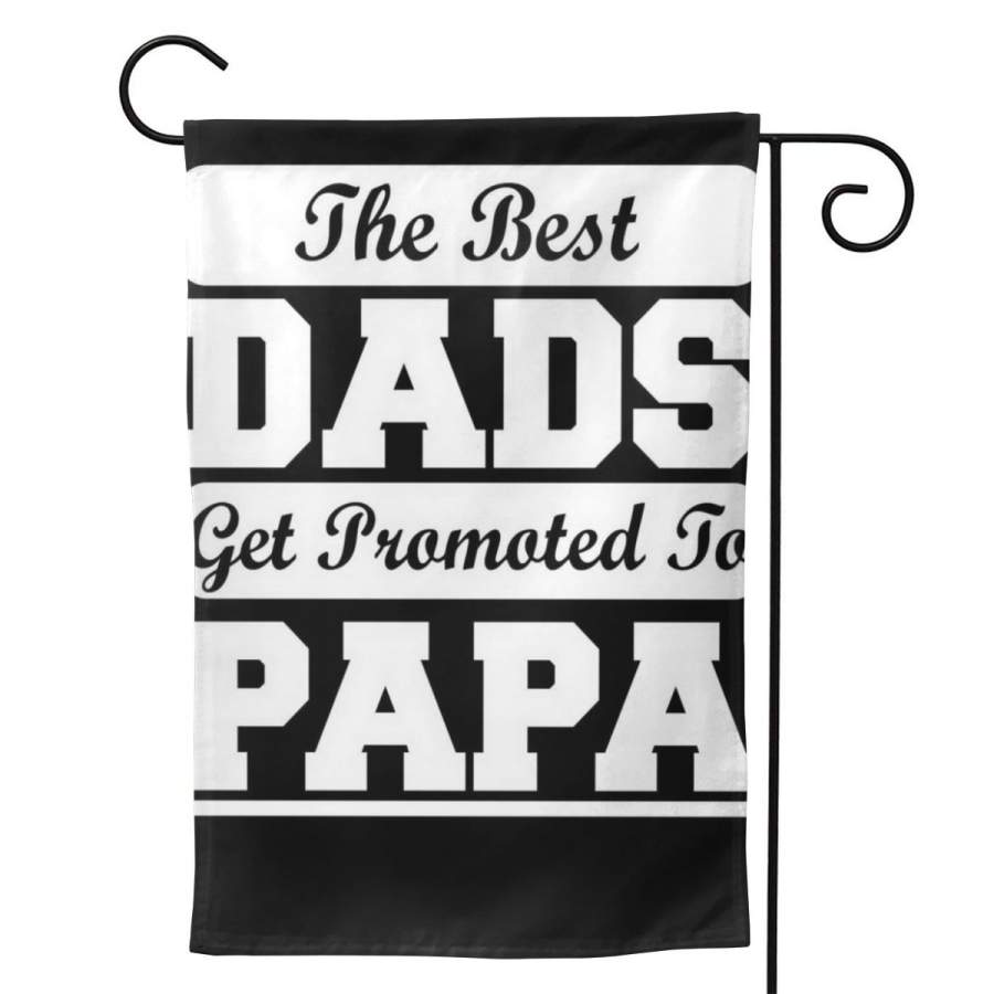 2 Pcs Garden Flag The Best Dads Get Promoted To Papa Poster 12.5″x18″ -Mothers Day, Birthday Gifts for Mom, Dad, Wife, Husband, Daughters, Grandma, Friends