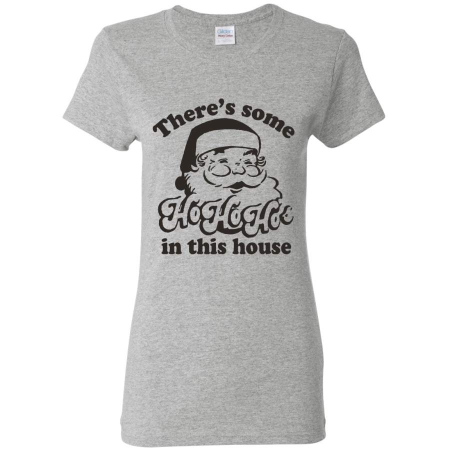 Theres some Ho Ho Ho in this House Ugly Christmas Sweater Womens Graphic T-Shirt