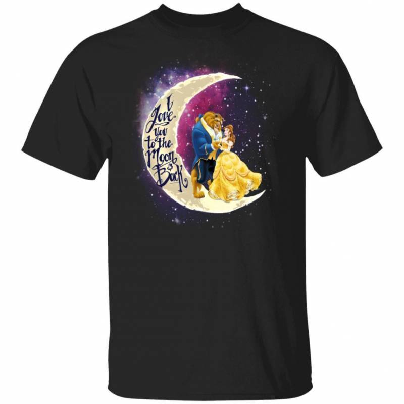 Valentine Belle And Beast T-shirt I Love You To The Moon And Back MT01