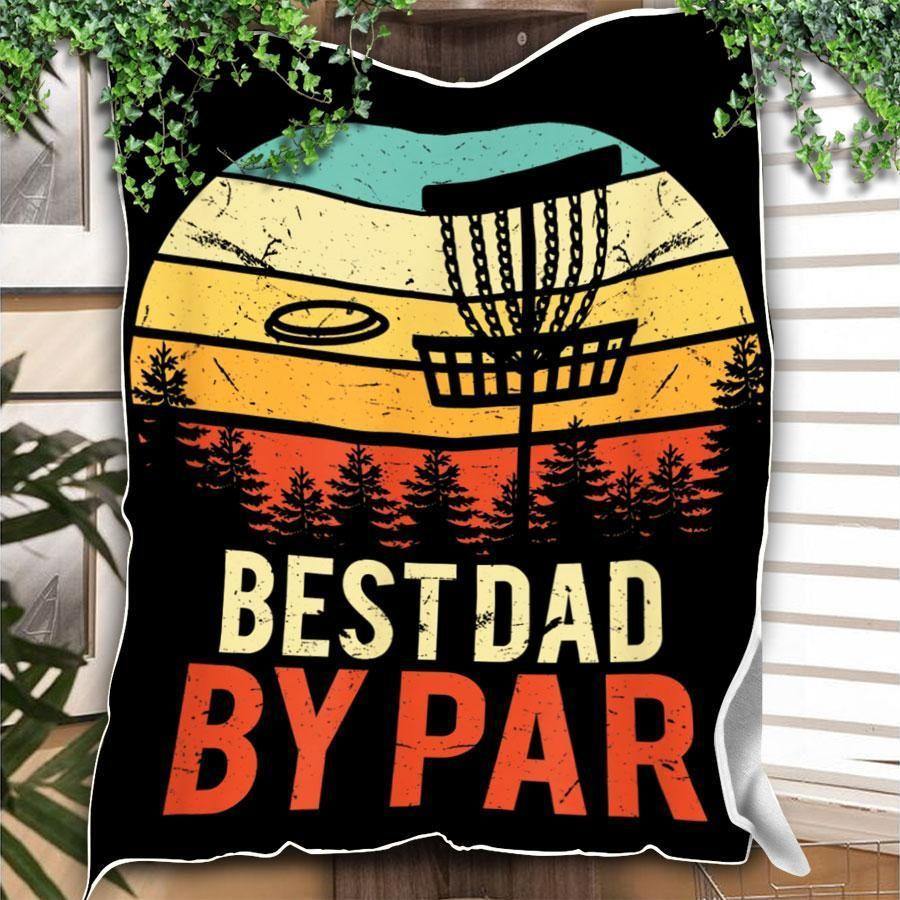 Best Dad By Par Disc Golf – Best Idea Gift For Dad, Gift For Home Decor, Gift For Family  – Fleece Blanket