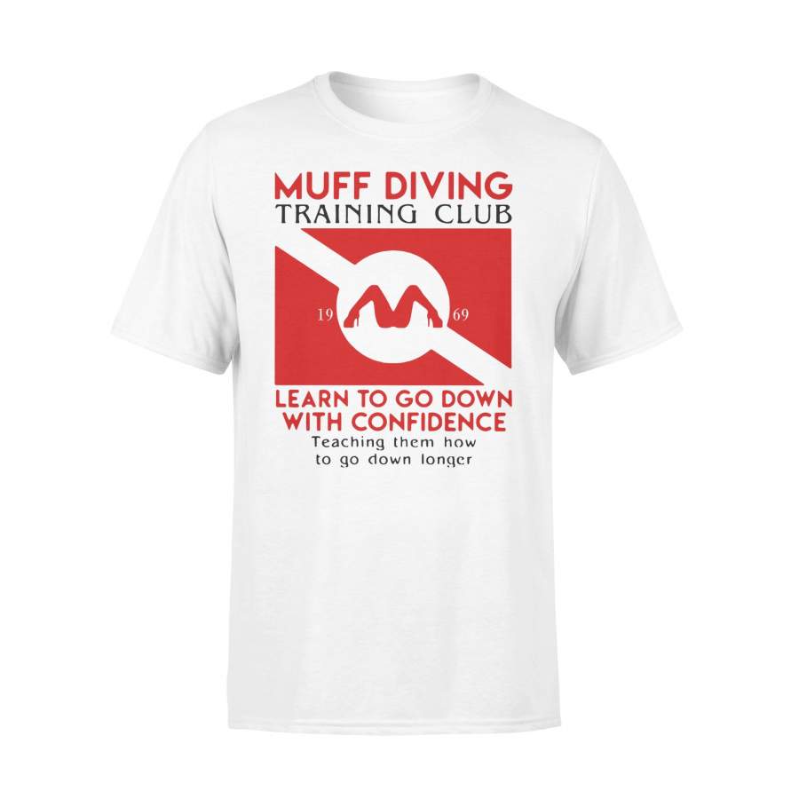 Muff Diving Training Club 1969 Learn To Go Down With Confidence T-shirt