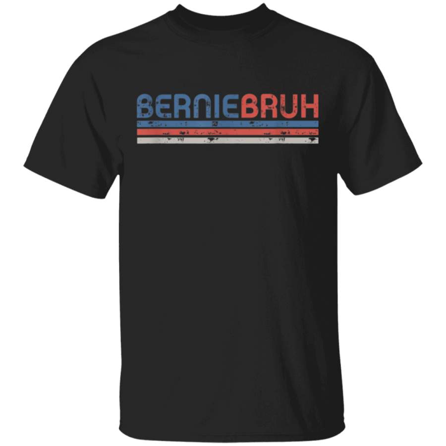 BernieBruh Bernie Bruh TShirt