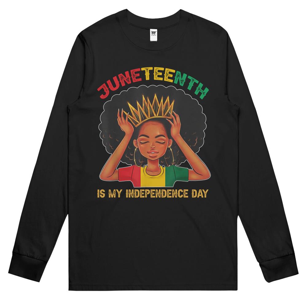 Juneteenth Shirt, Juneteenth Long Sleeve Long Sleeve T Shirtss, Juneteenth Tee Shirts, Juneteenth Is My Independence Day – Black Girl Black Queen Long Sleeve T Shirts