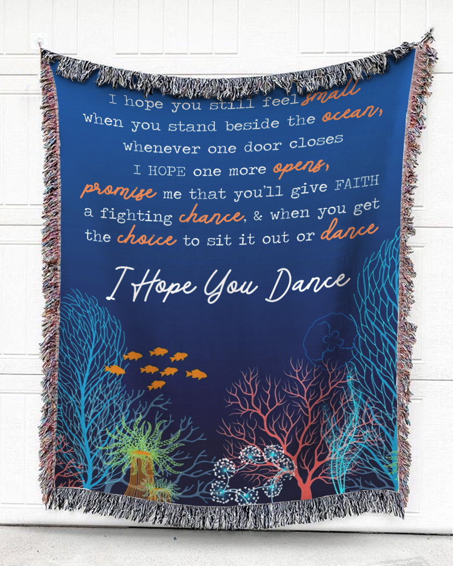 Woven Throw For Motivation, I Hope You Dance, Cotton Blanket