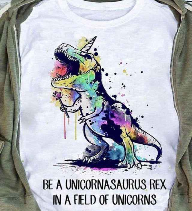 Dinosaur Unicorn Be A Unicornasaurus Rex In A Field Of Unicorns Standard T-Shirt