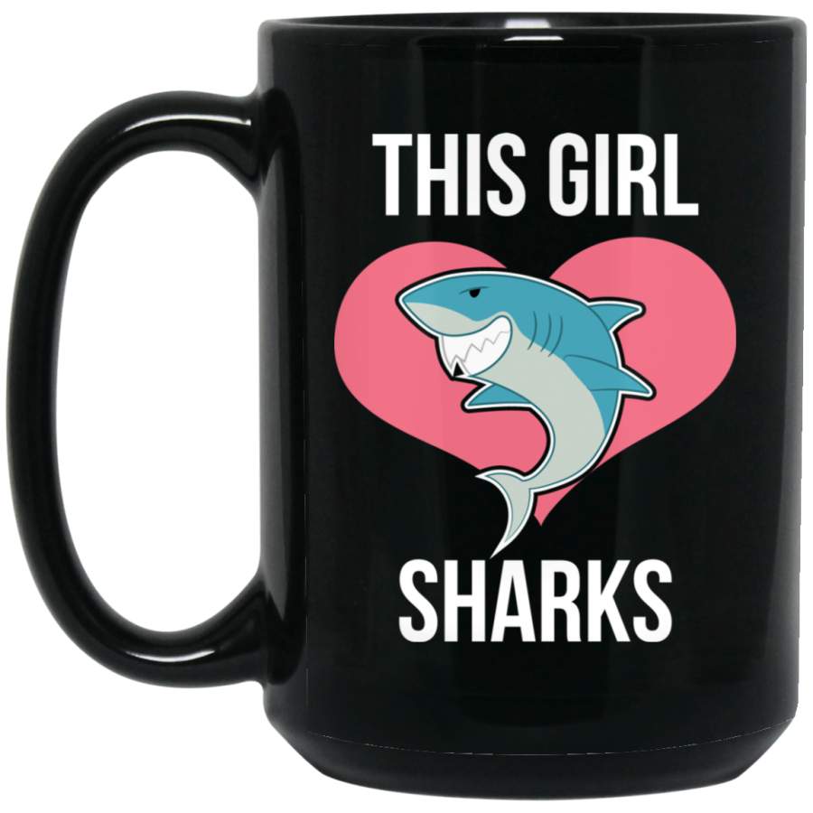 This Girl Loves Sharks Funny Gift for Shark Lover 15 oz Black Mug