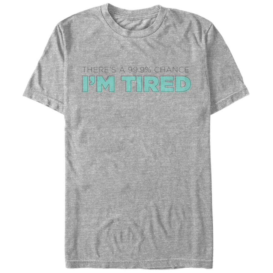 CHIN UP Men’s There’s a Chance I’m Tired  T Shirt Athletic Heather