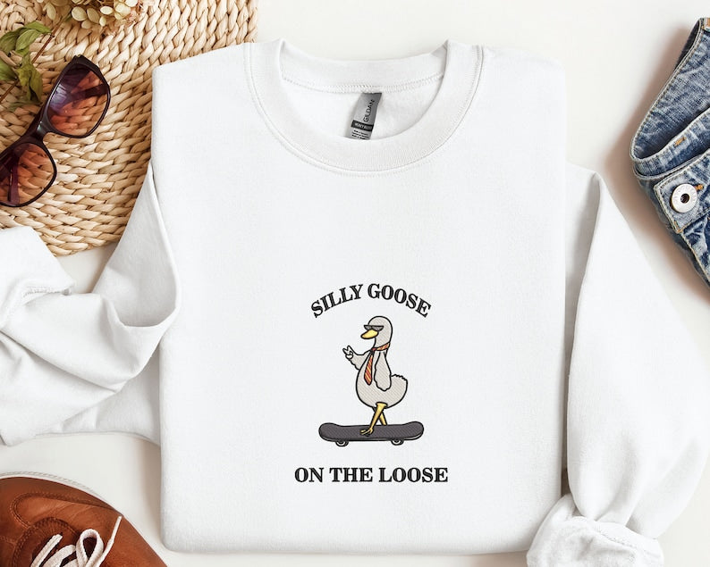 Silly Goose On The Loose Embroidered Sweatshirt 2D Crewneck Sweatshirt All Over Print Sweatshirt For Women Sweatshirt For Men Sws4170