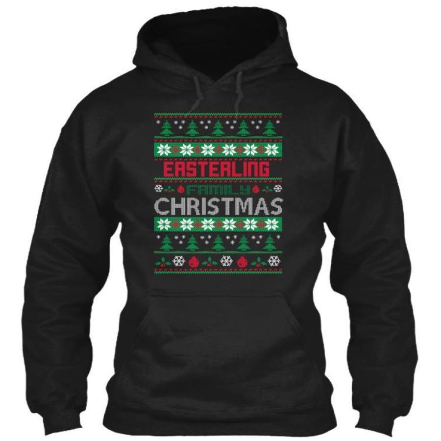 Easterling Family Christmas Pullover Hoodie Christmas Gift Ideas