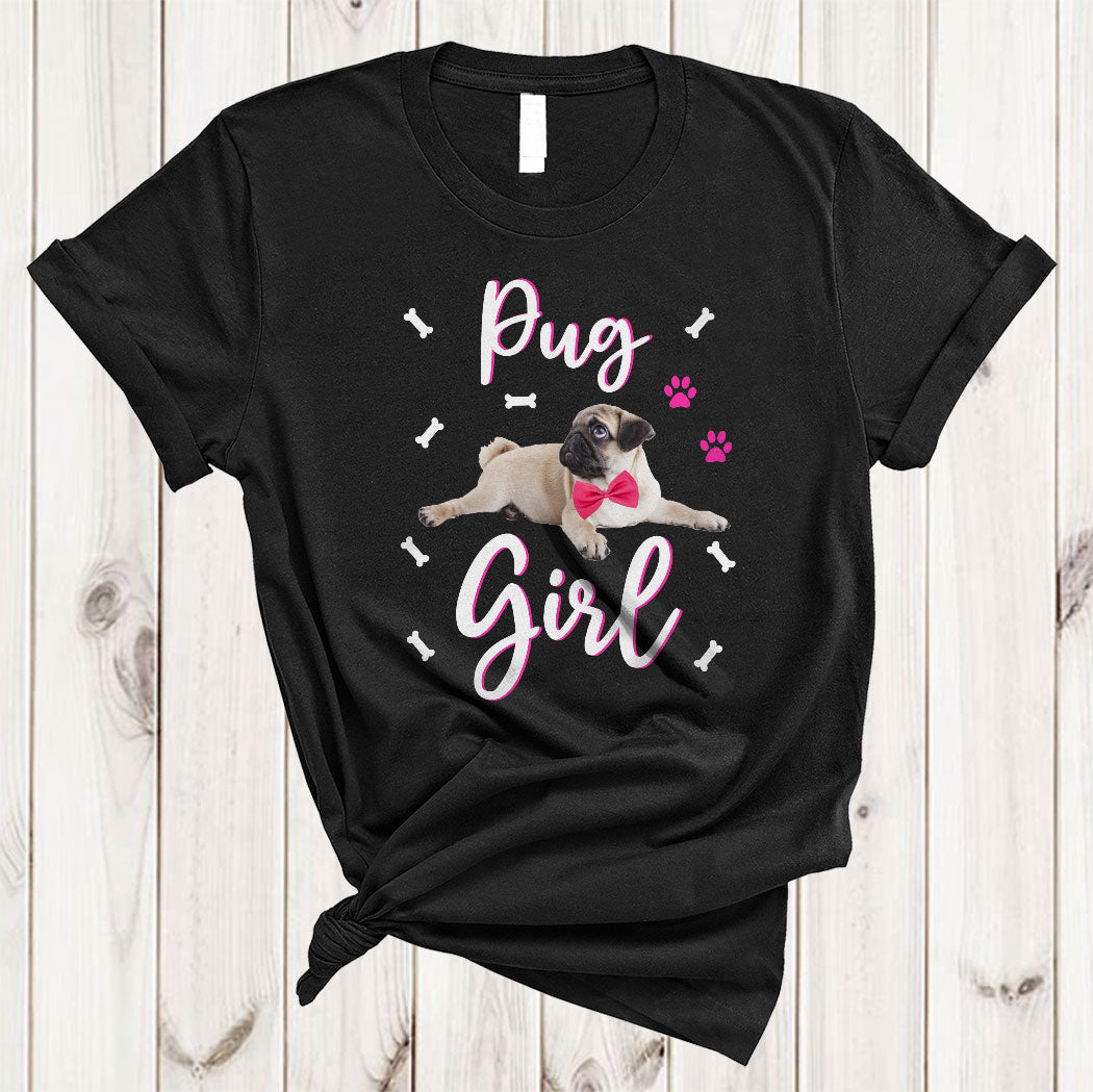 Pug Girl Funny Women Puppy Mom Dog Mama Dog Paws Pet Owner Lover Gifts T-Shirt