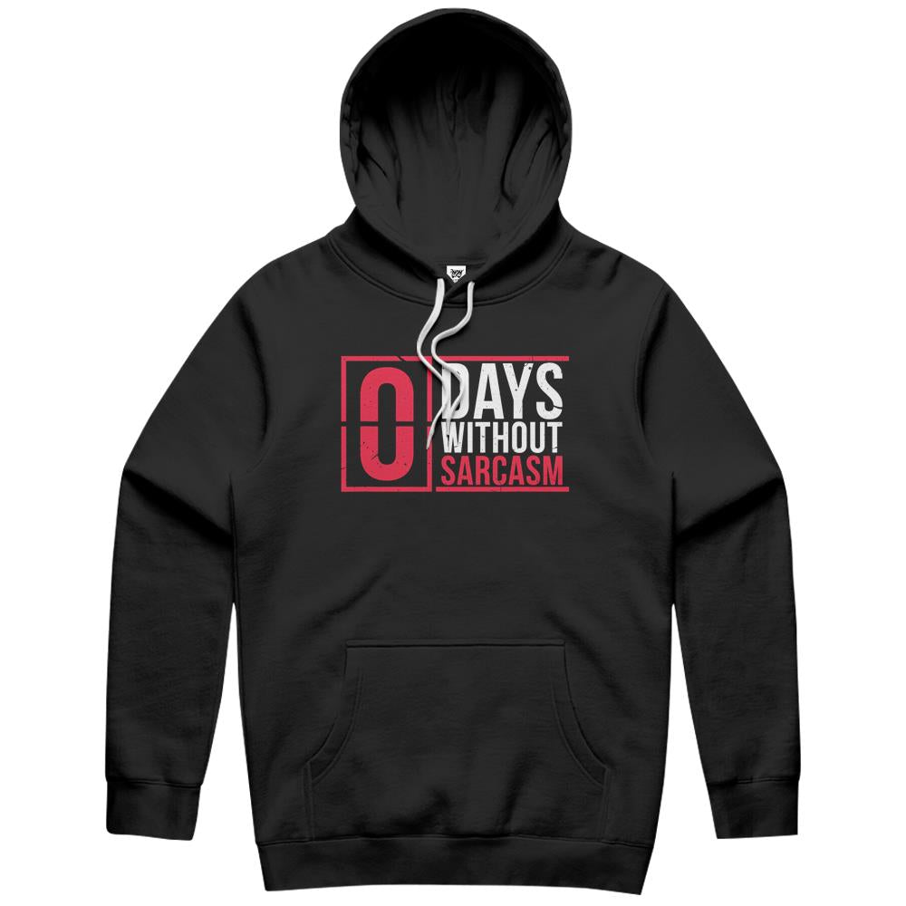 0 Days Without Sarcasm Funny Sarcastic Gift Hoodie