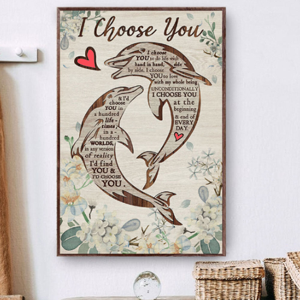 Dolphin Couple I Choose You, Love You Portrait Poster & Canvas Home Decor Wall Art Visual Art