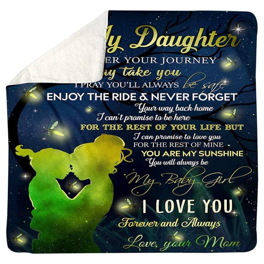 To My Daughter I Love You Forever And Always Custom Design Sherpa Blanket