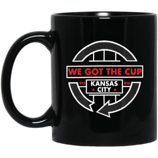 We Got The Cup Kansas City Mug