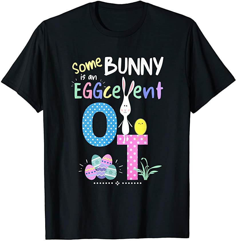 Occupational Therapy Easter Bunny OT Eggcellent Therapist T-Shirt