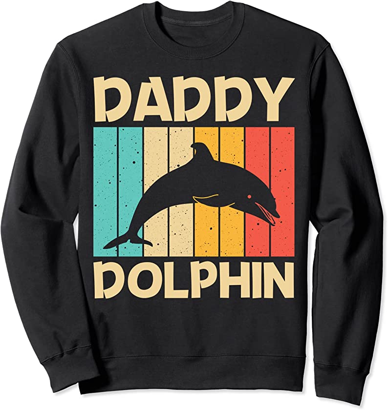 Cool Dolphin For Men Dad Dolphins Beluga Whale Sea Animal Sweatshirt