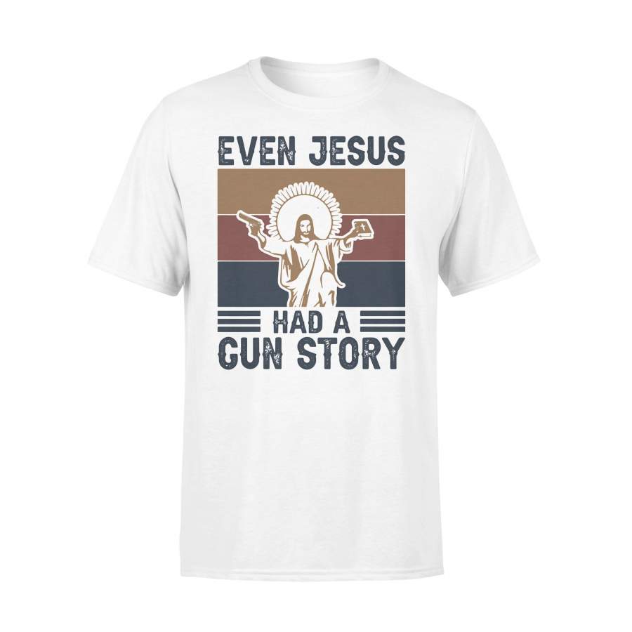 Even Jesus Had A Gun Story Vintage Retro T-shirt