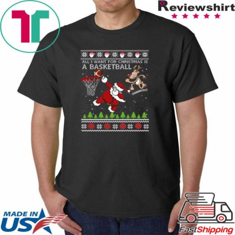 All I Want For Christmas Is A Basketball Santa Vs Reindeer Ugly Christmas T-Shirt