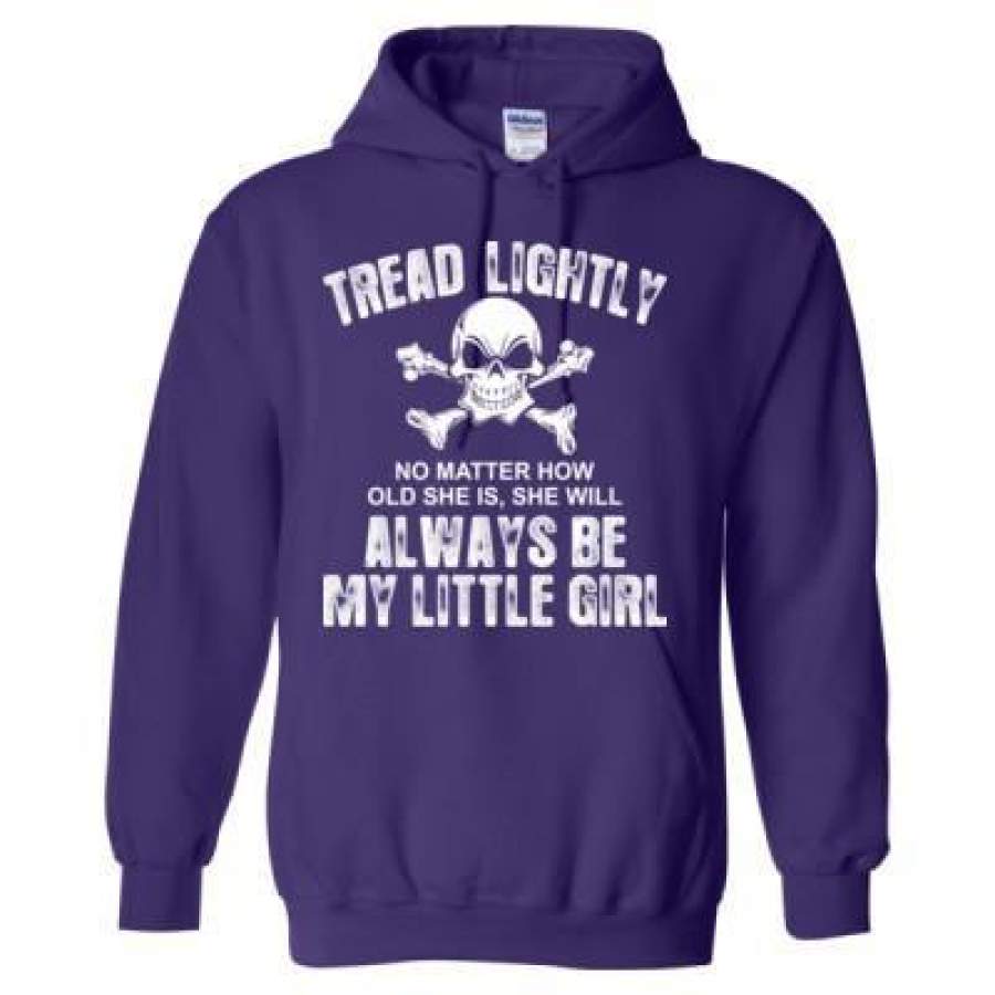 AGR Tread Lightly No Matter How Old She Is She Will Alway Be My Little Girl – Heavy Blend™ Hooded Sweatshirt