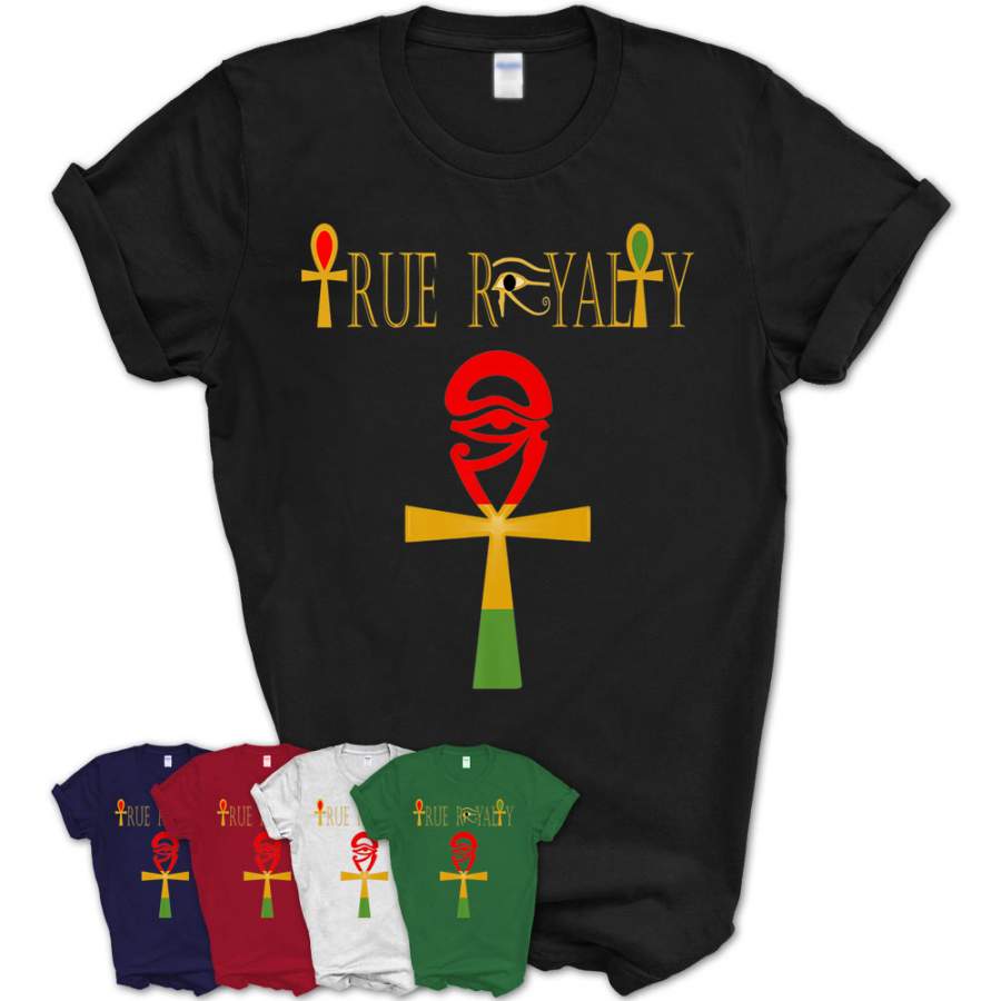 True Royalty Melanin Kemetic Ankh T-Shirt African – Teezou Store