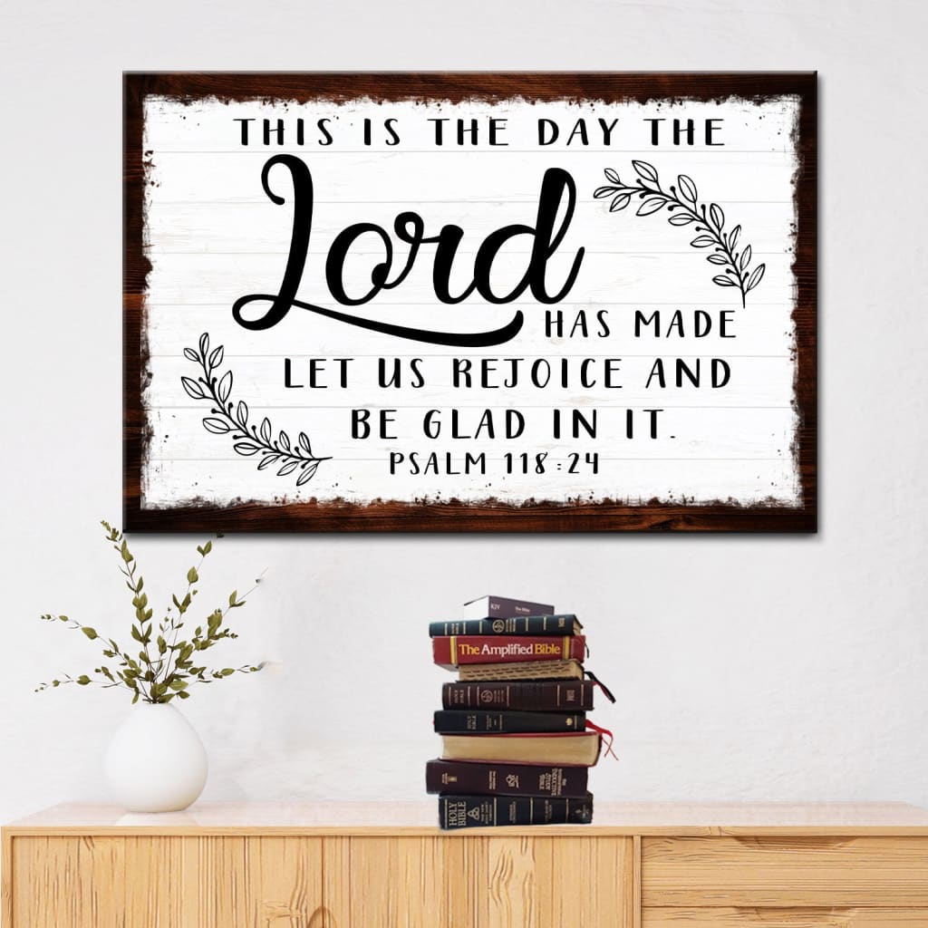 Christian Wall Art: This Is The Day The Lord Has Made Wall Art Canvas Print