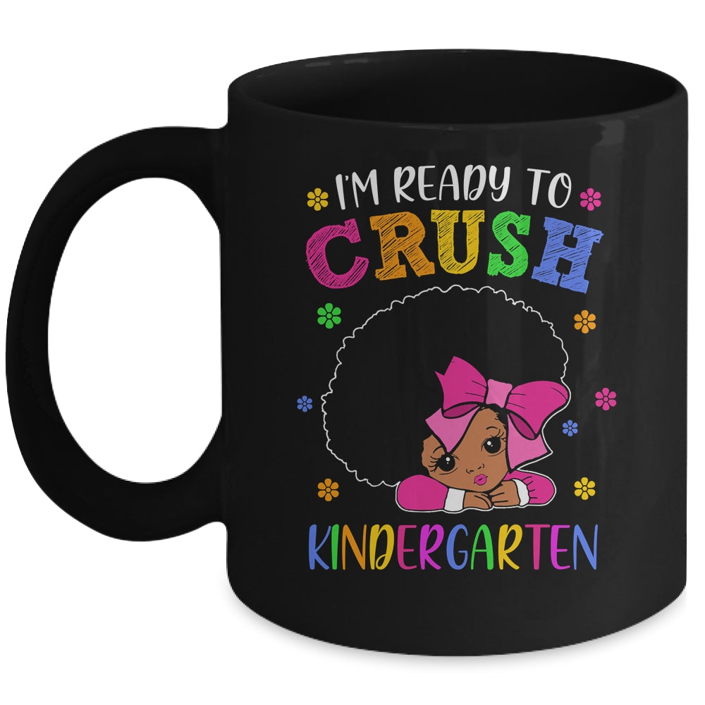 I’M Ready To Crush Kindergarten Back To School Melanin Mug