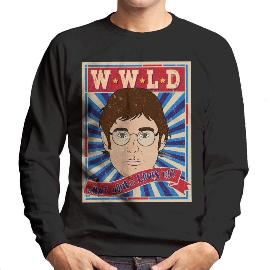 WWLD What Would Louis Do Theroux Men’s Sweatshirt