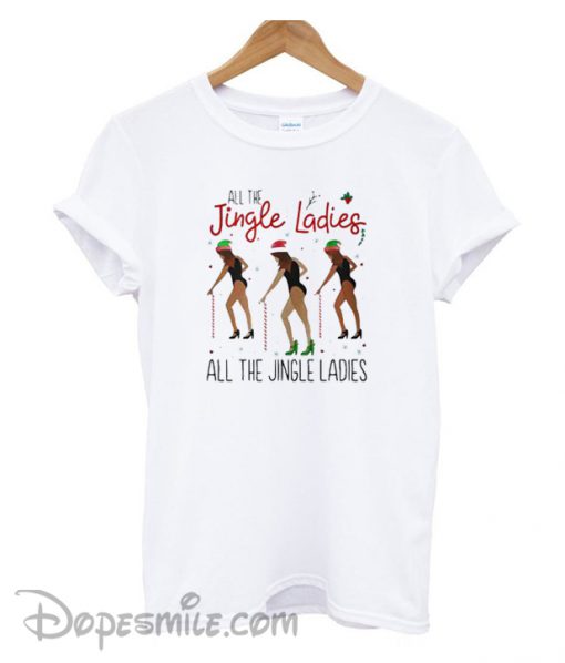 All the jingle ladies all the jingle ladies T-shirt