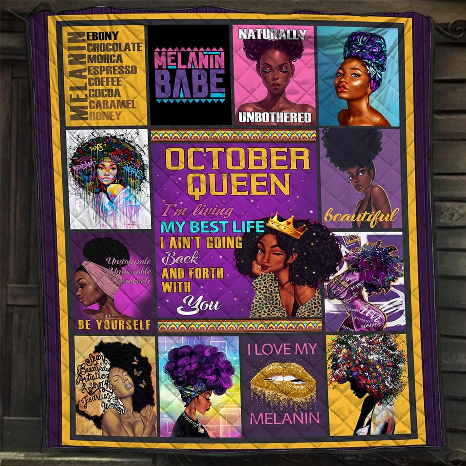 Birthday October Queen Black Proud Melanin Woman Quilt Blanket Great Customized Blanket Gifts For Birthday Christmas Thanksgiving