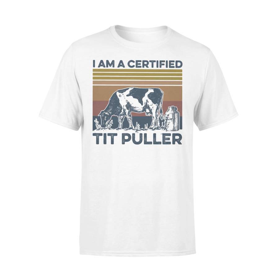 Cow I Am A Certified Tit Puller Farmer Vintage T-shirt