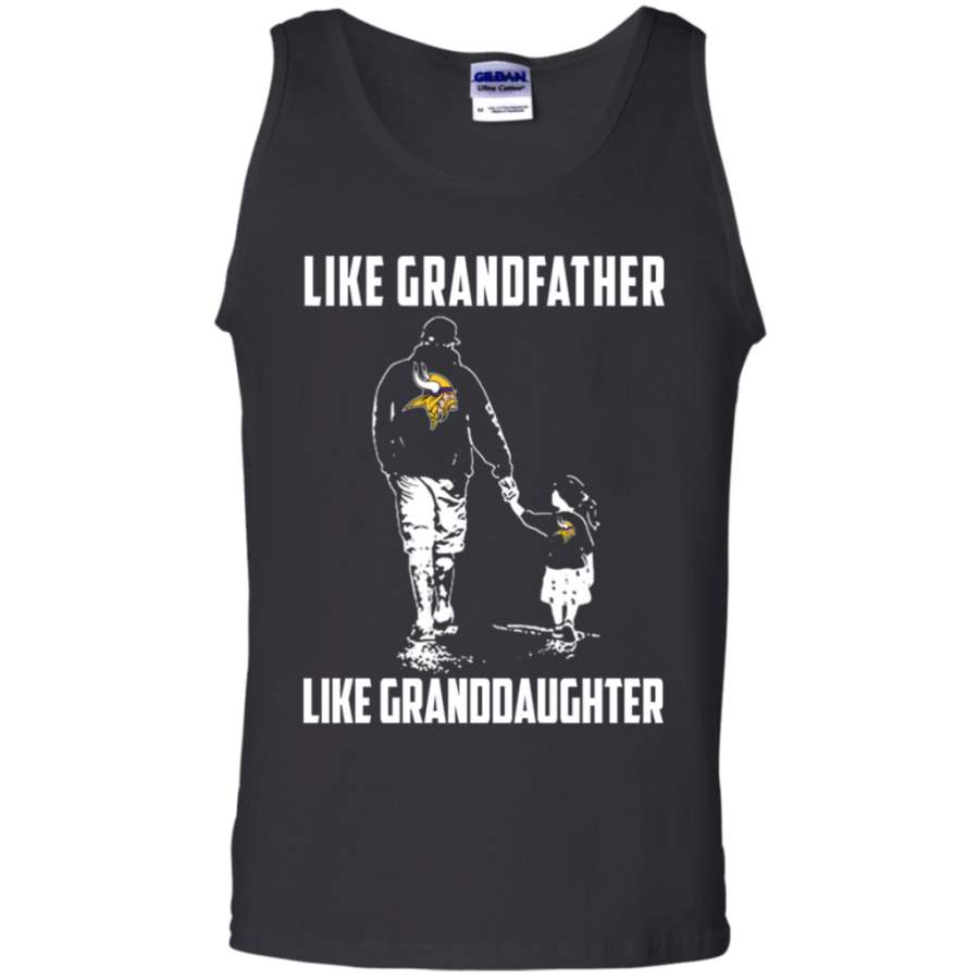 Trending Minnesota Vikings Like GrandFather Like GrandDaughter t shirt Cotton Tank Top