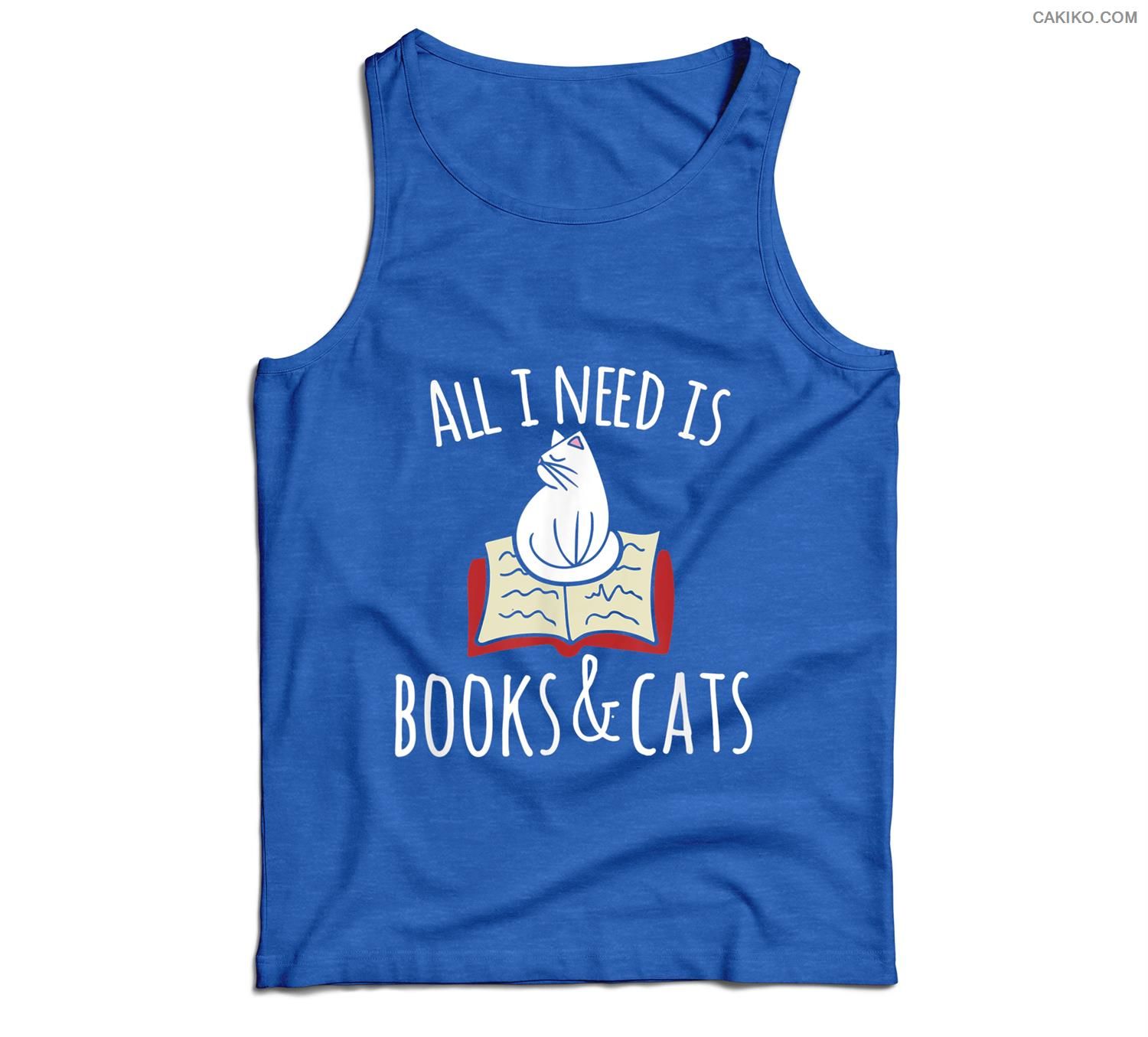 All I Need Is Books &Amp; Cats Books And Cats Art Men Tank Top