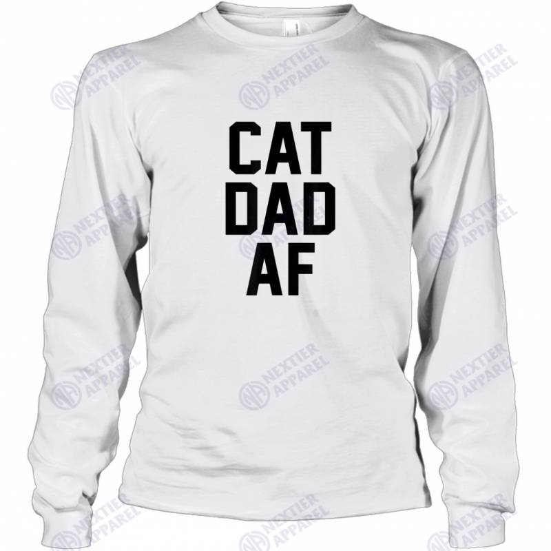 Cat Dad AF for Cat Dads that Love Kittens Long Sleeve T-Shirt