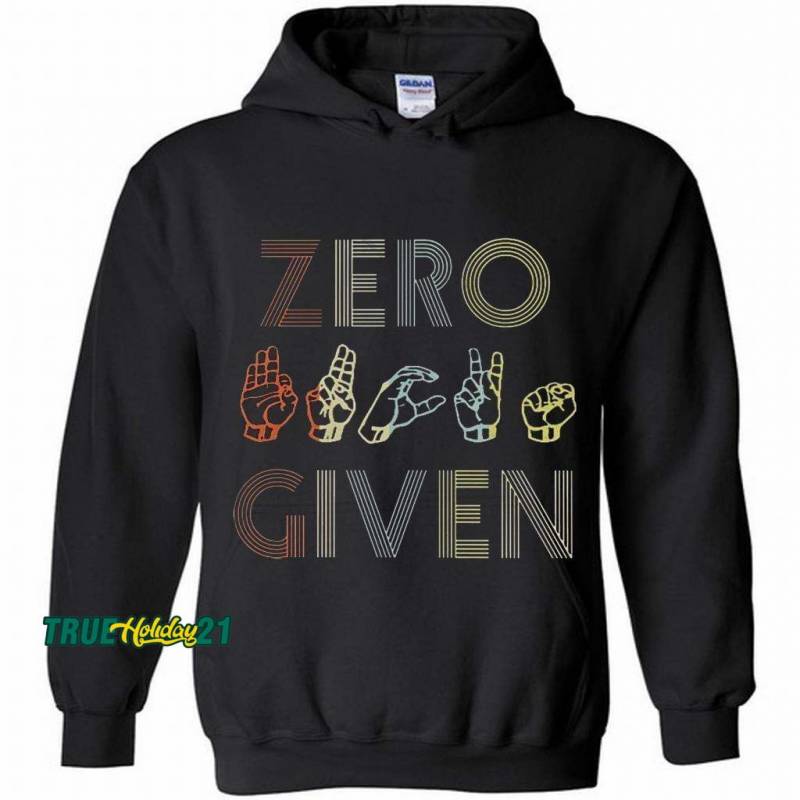 Zero hand given Hoodie