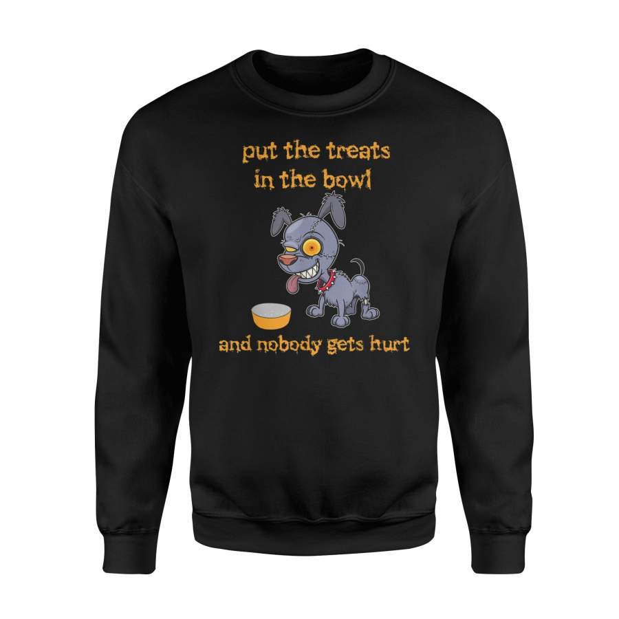 Put The Treats In The Bowl Halloween With Scary Dog Sweatshirt