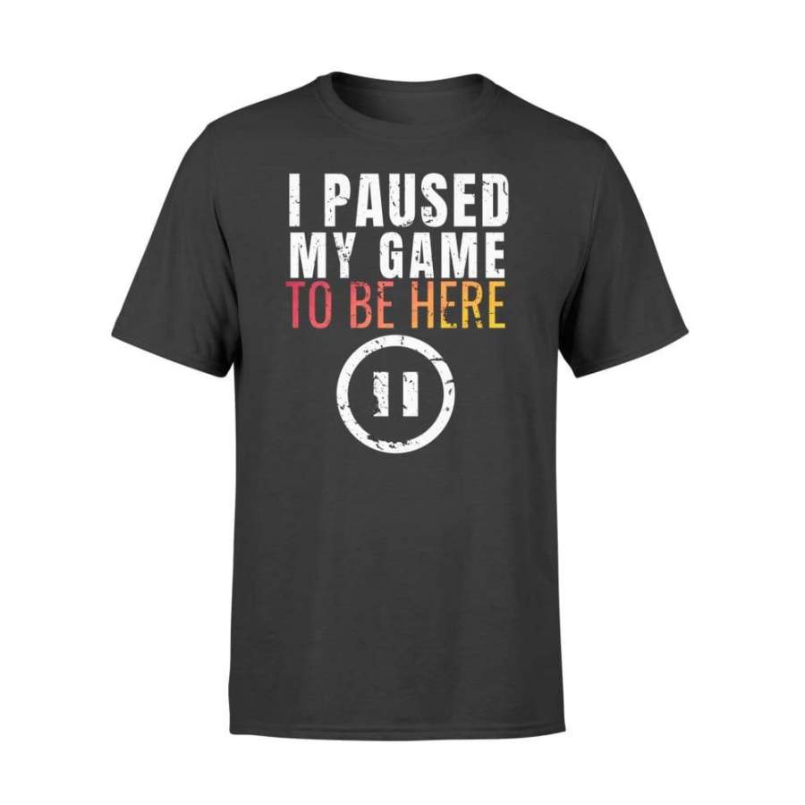 Christmas I Paused My Game To Be Here Funny Sarcastic – Standard T-shirt