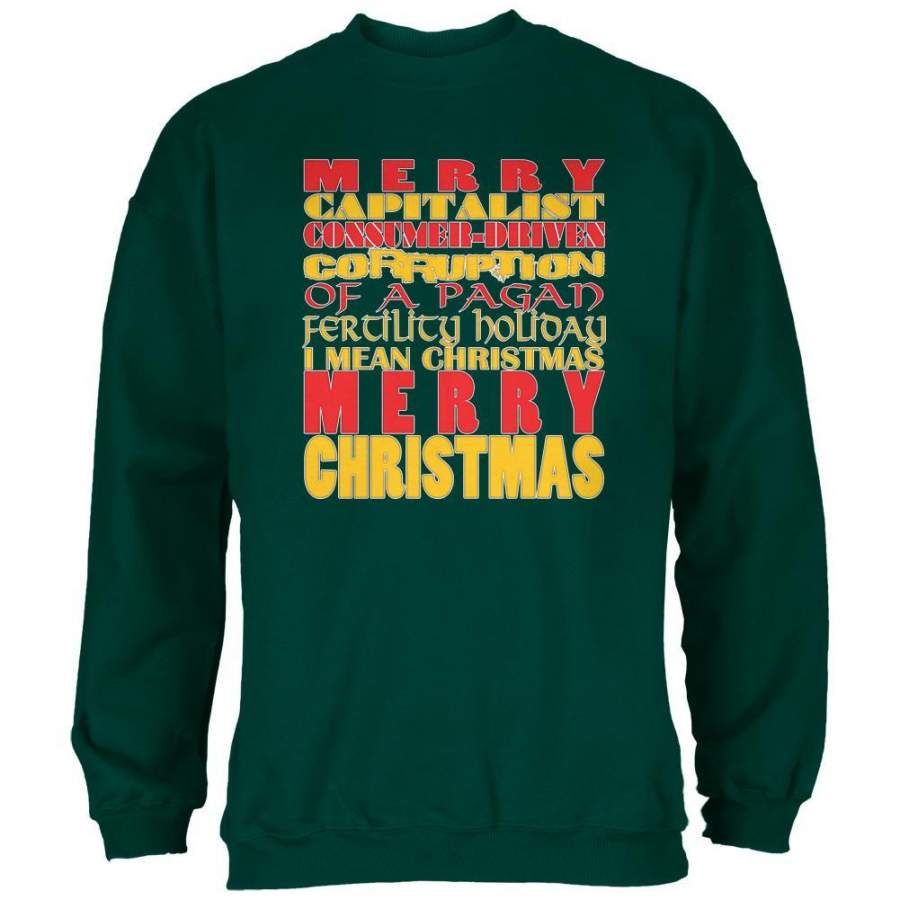 Christmas Sarcastic Merry Pagan Funny Forest Green Adult Sweatshirt