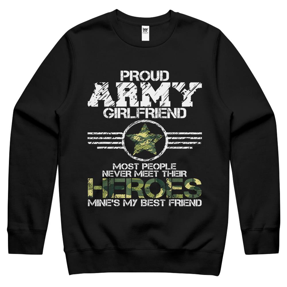 Military Appreciation Day Proud Army Girlfriend Crewneck Sweatshirt