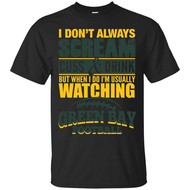 Green Bay Packers Drinking I Don’t Drink But Watching Green Bay Football T Shirts  Shirt Hoodie