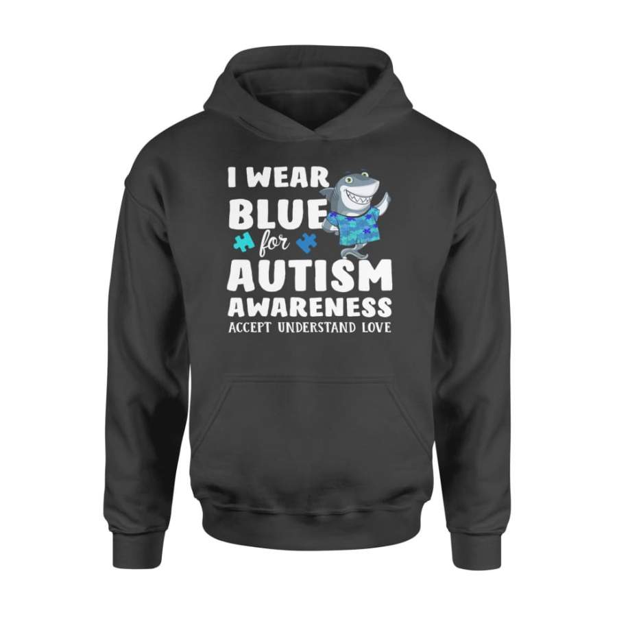 Shark I Wear Blue For Autism Awareness – Standard Hoodie