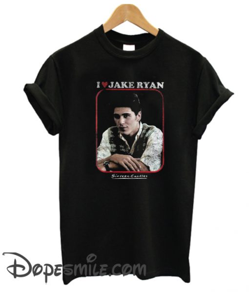 I Love Jake Ryan Sixteen Candles cool T Shirt