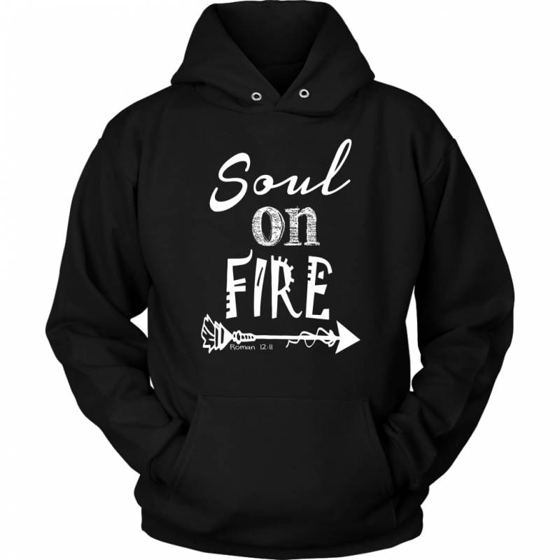 Soul on fire Romans 12:11 hoodie | Faith hoodies