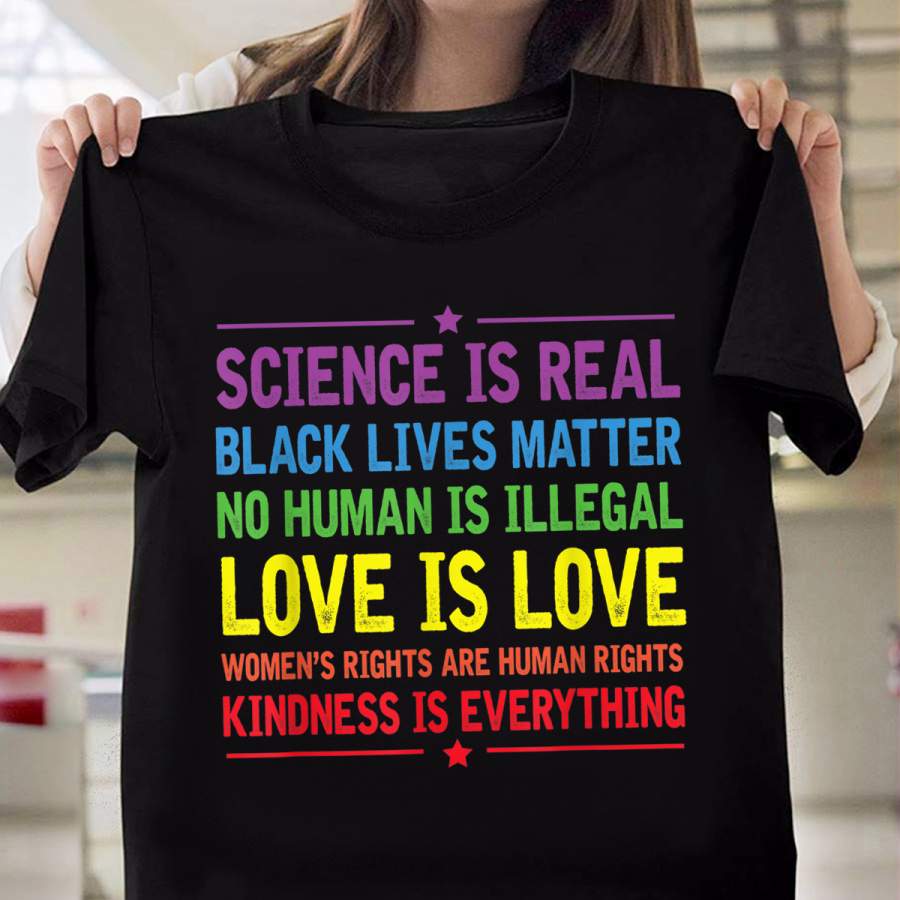 Science is Real Black Lives Matter LGBTQ LGBT Pride Funny Gift T-Shirt