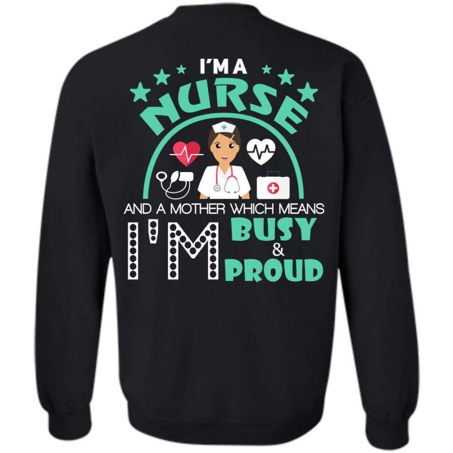 I’m Busy And Proud T Shirt, My Job Sweatshirt