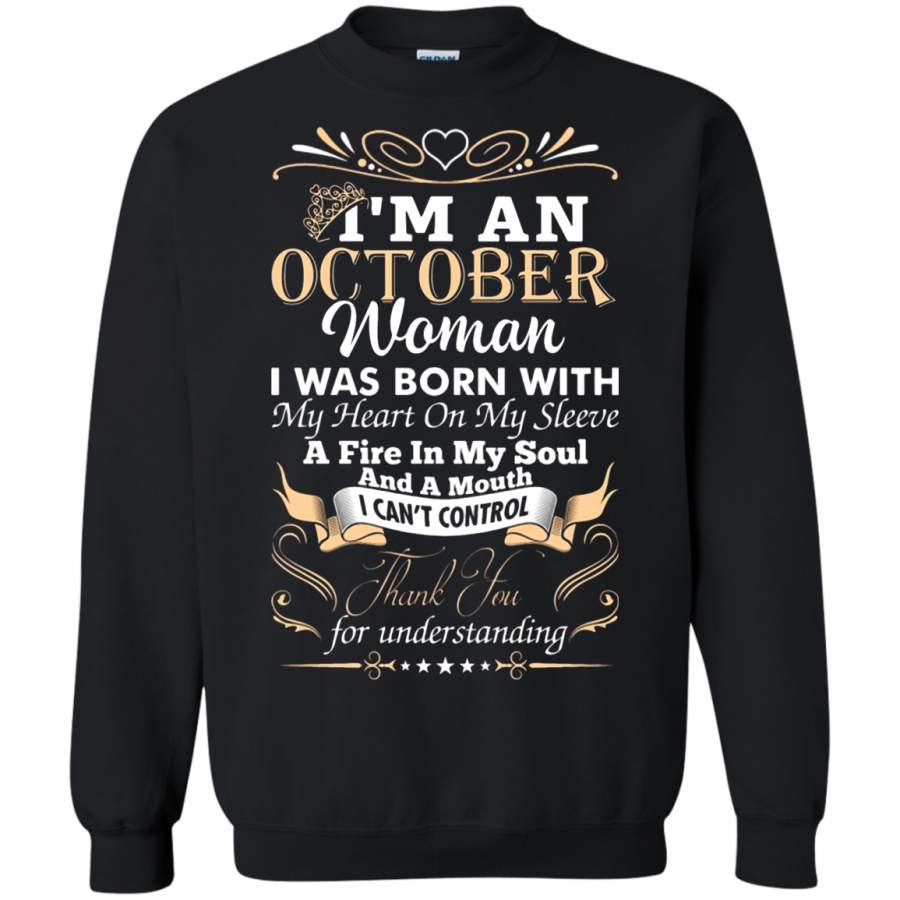 AGR I_m An October Woman I Was Born With My Heart On My Sleeve Sweatshirt