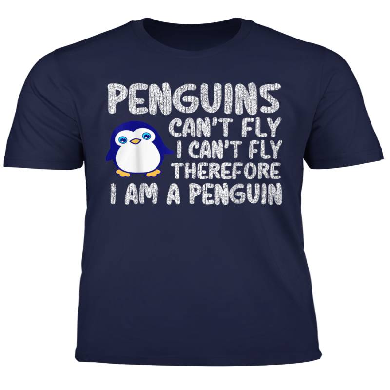 Penguins Can T Fly Therefore I M A Penguins T Shirt