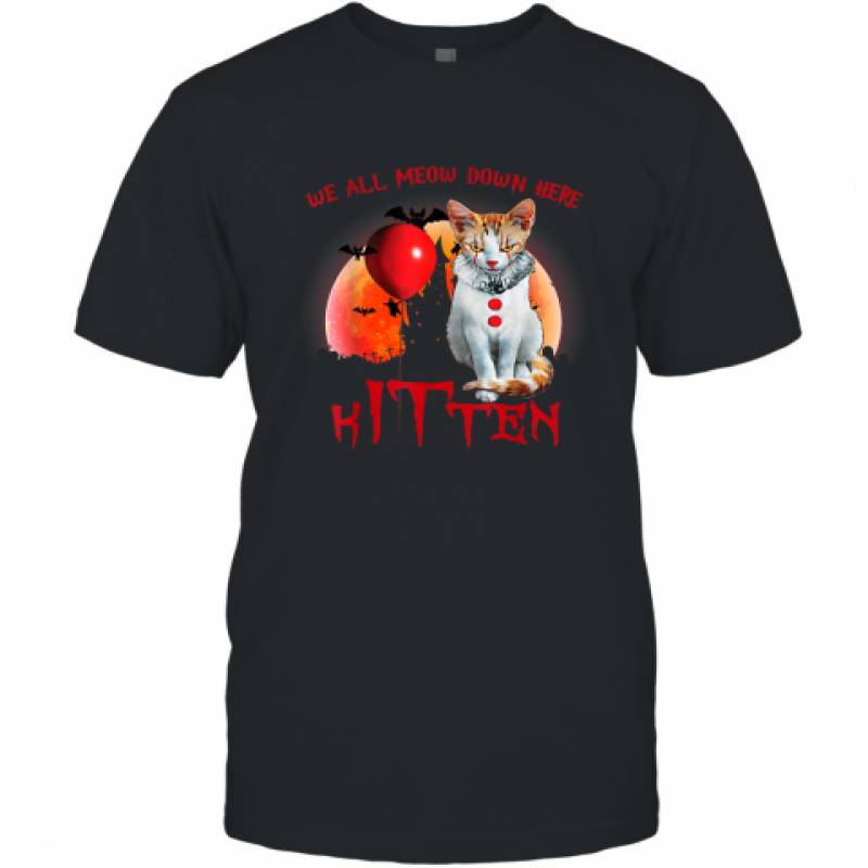 We All Meow Down Here Clown Cat Kitten Halloween Shirt T-Shirt