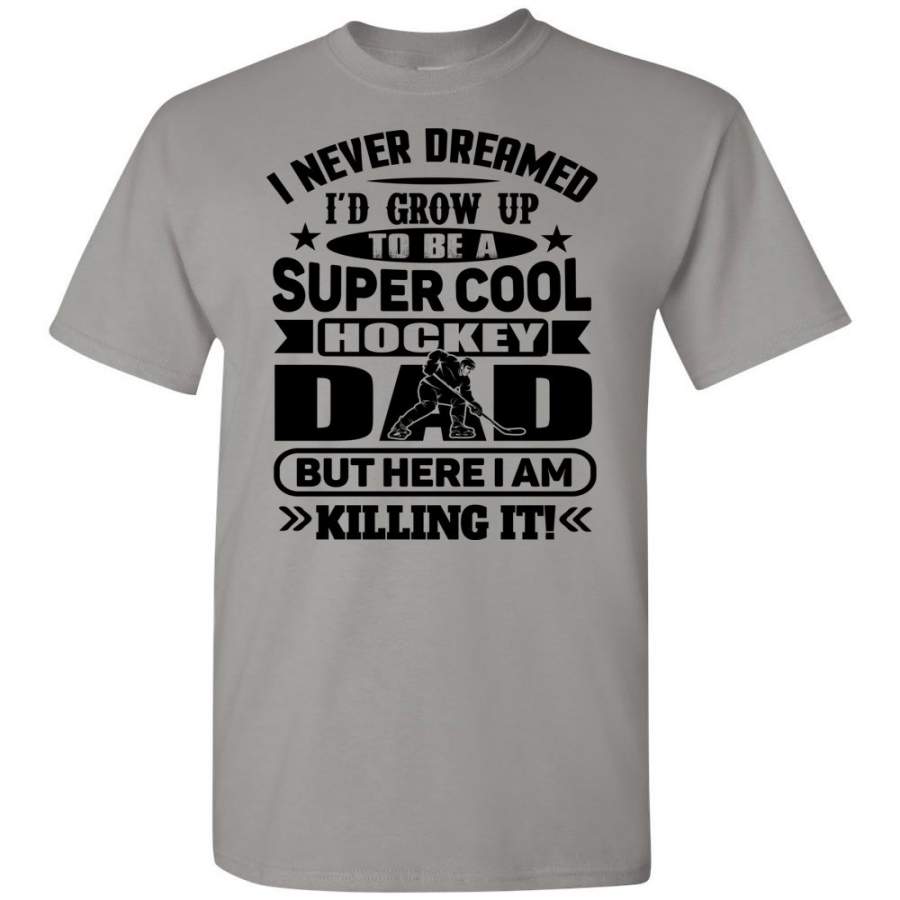 Super Cool Hockey Dad T-Shirt