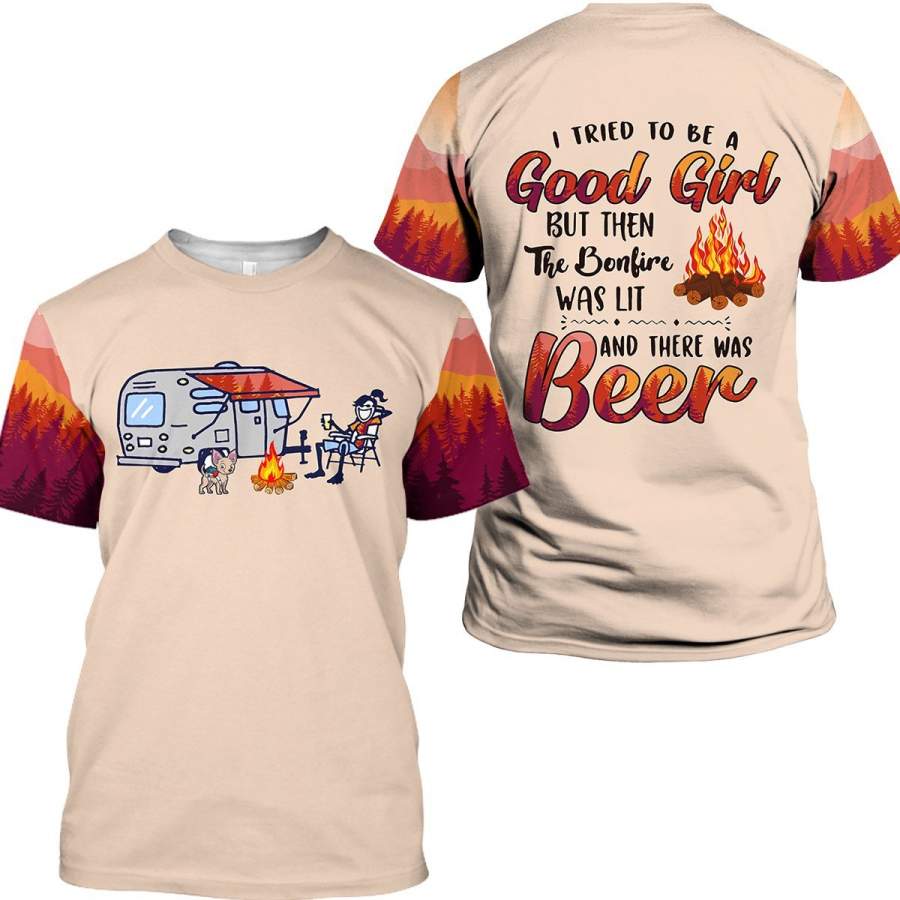 Graphic Tees 3D shirts funny sayings T tried to be a good girl but then the bonfires was lit and there was beer- NQS15