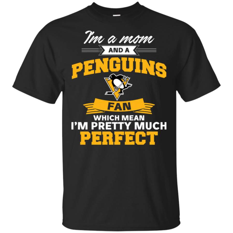 I’m A Mom And A Pittsburgh Penguins Fan T Shirt